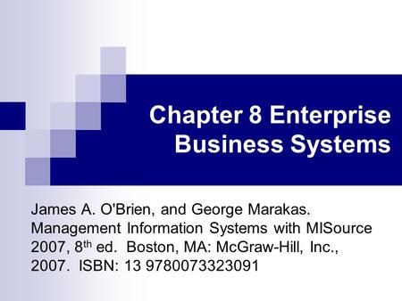 Chapter 8 Enterprise Business Systems