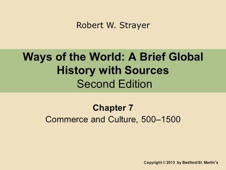 Ways of the World: A Brief Global History with Sources Second Edition