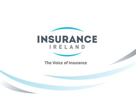 The Voice of Insurance. Tom Barry, INED, Chair of Risk with Aegon & On New Ireland Risk Comm Former Chair of Risk with: 1. Irish Life 2. Achmea Re 3.