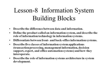 Lesson-8 Information System Building Blocks