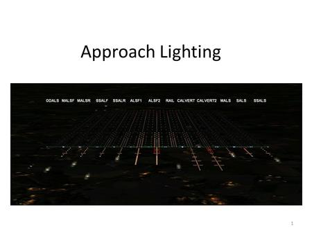 Approach Lighting.