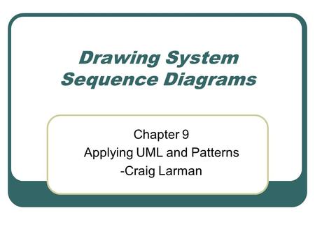 Drawing System Sequence Diagrams