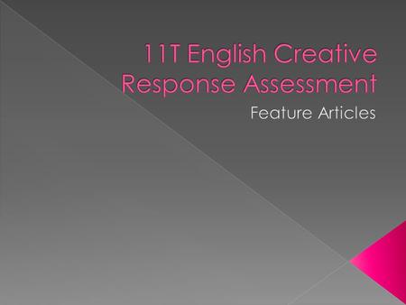 Part 1:  You are to create an original response to the play you have been studying in class.  A creative response is an original and unique piece of.