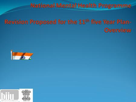 Magnitude of Mental Disorders Prevalence : 6-7 % of the population (Reddy and Chandrashekhar 1998; and Ganguli 2000) Estimate as per World Health Report.