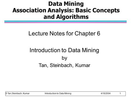 Data Mining Association Analysis: Basic Concepts and Algorithms