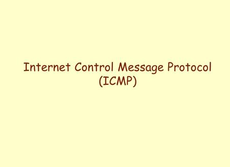 Internet Control Message Protocol (ICMP)