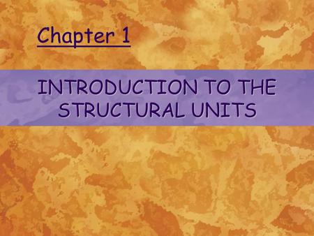 INTRODUCTION TO THE STRUCTURAL UNITS Chapter 1. © 2004 Delmar Learning, a Division of Thomson Learning, Inc. Anatomy and Physiology Branches of Anatomy.