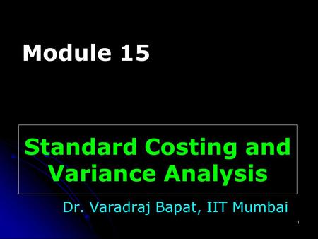 Standard Costing and Variance Analysis