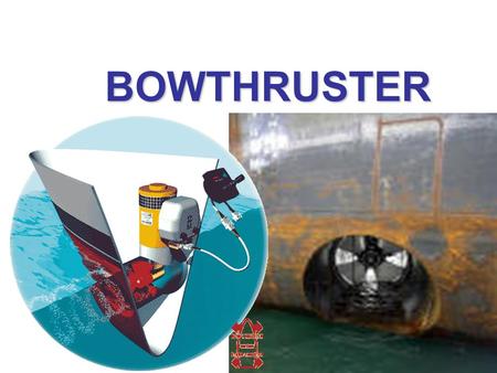 BOWTHRUSTER.