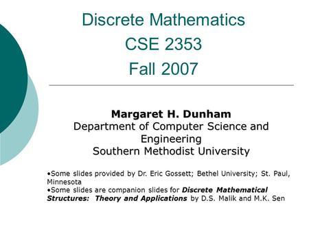 Discrete Mathematics CSE 2353 Fall 2007