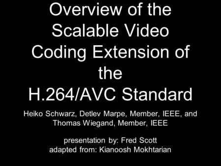 Overview of the Scalable Video Coding Extension of the H