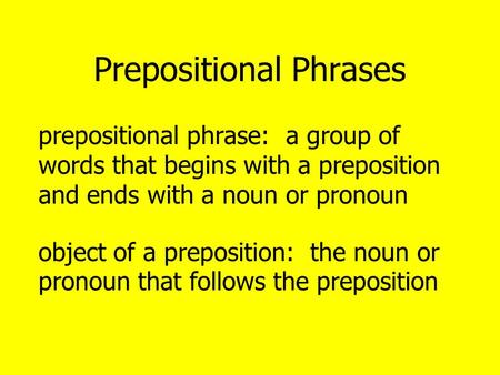 Prepositional Phrases