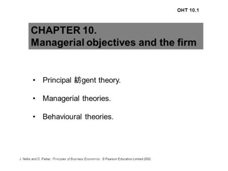 Managerial objectives and the firm