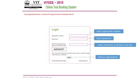 Enter application number Enter password Enter characters as shown in the box Click on Login button.