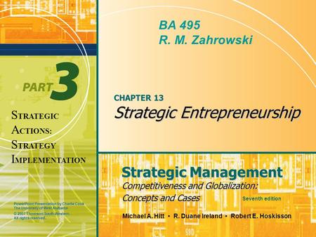 PowerPoint Presentation by Charlie Cook The University of West Alabama Strategic Management Competitiveness and Globalization: Concepts and Cases Michael.