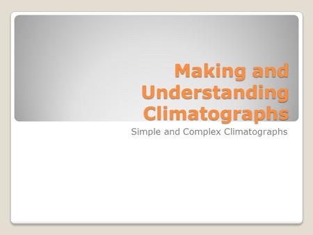 Making and Understanding Climatographs