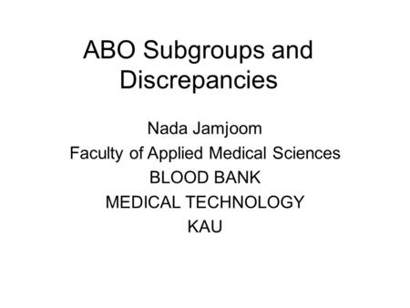 ABO Subgroups and Discrepancies