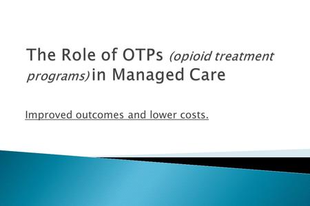 Improved outcomes and lower costs..  Drugs of abuse produce their effects by altering brain chemistry and structure.  Neurotransmitters and associated.