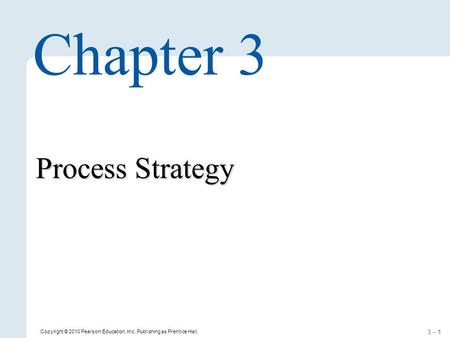 Copyright © 2010 Pearson Education, Inc. Publishing as Prentice Hall.