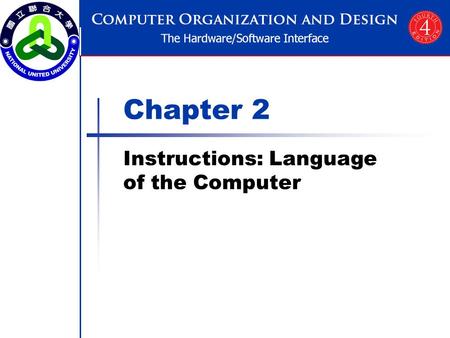 Chapter 2 Instructions: Language of the Computer.