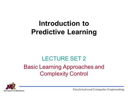 Introduction to Predictive Learning