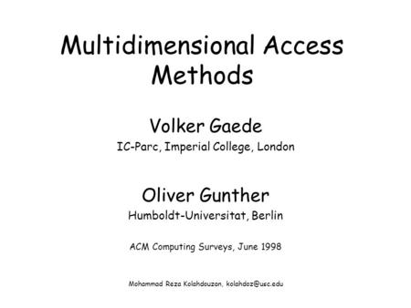 Multidimensional Access Methods