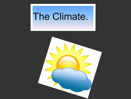 The Climate.. Northern Ireland’s climate is temperate. This means that it is not too hot or too cold. The weather is unpredictable with rain occurring.