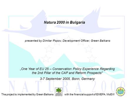 „One Year of EU 25 – Conservation Policy Experience Regarding the 2nd Pillar of the CAP and Reform Prospects 3-7 September 2005, Bonn, Germany presented.