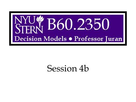 Session 4b. Decision Models -- Prof. Juran2 Overview More Network Flow Models Facility Location Example Locating Call Centers Nonlinearity.