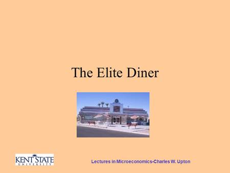 Lectures in Microeconomics-Charles W. Upton The Elite Diner.