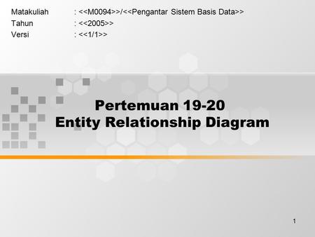 Pertemuan Entity Relationship Diagram