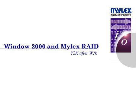 Window 2000 and Mylex RAID Y2K after W2k. 2 PP360299.ppt Windows 2000 Server  Server (Windows NT Server 5.0)  File and print Servers  Application Servers.