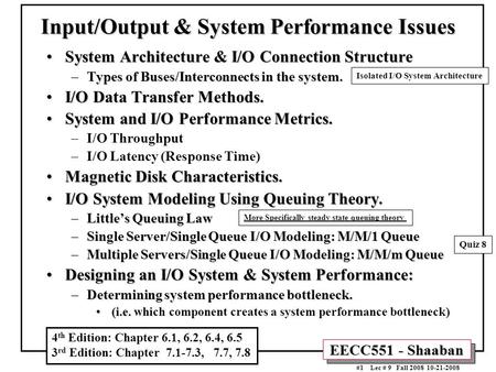 EECC551 - Shaaban #1 Lec # 9 Fall 2008 10-21-2008 Input/Output & System Performance Issues System Architecture & I/O Connection StructureSystem Architecture.