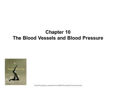 The Blood Vessels and Blood Pressure