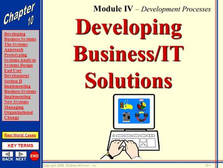 END BACKNEXT Developing Business Systems The Systems Approach Prototyping Systems Analysis Systems Design End User Development Section II Implementing.