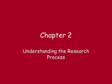 Understanding the Research Process