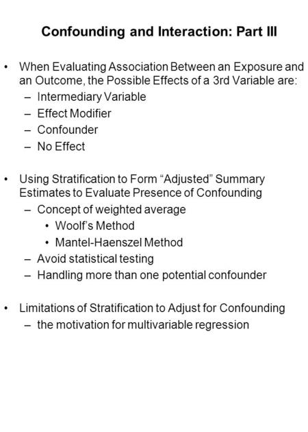 Confounding and Interaction: Part III