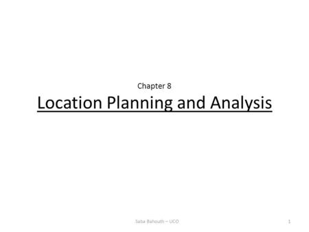 Chapter 8 Location Planning and Analysis