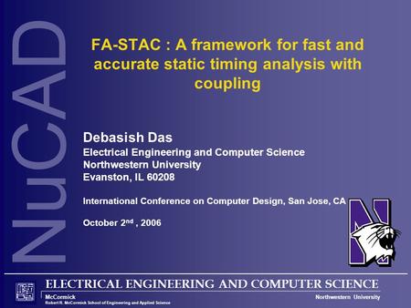 NuCAD ELECTRICAL ENGINEERING AND COMPUTER SCIENCE McCormick Northwestern University Robert R. McCormick School of Engineering and Applied Science FA-STAC.