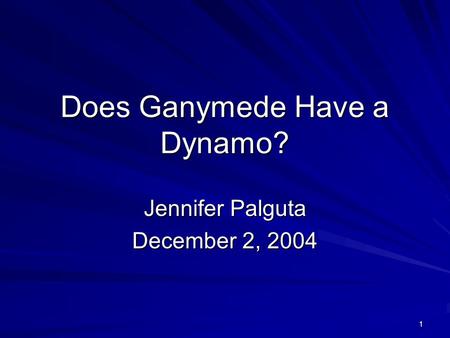 Does Ganymede Have a Dynamo?