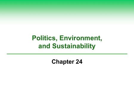 Politics, Environment, and Sustainability