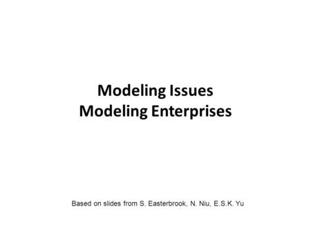 Modeling Issues Modeling Enterprises