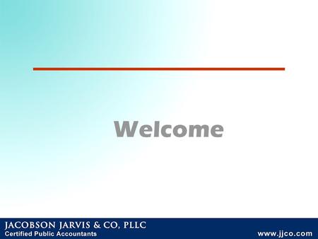 Welcome. Governance Aspects of the Redesigned Form 990 and What are Best Practices? presented by Howard Donkin, CPA April 27, 2009 A sustaining.