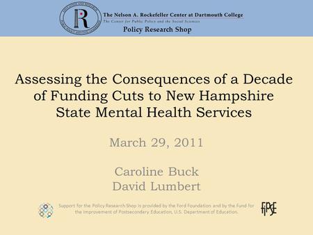 Policy Research Shop Support for the Policy Research Shop is provided by the Ford Foundation and by the Fund for the Improvement of Postsecondary Education,