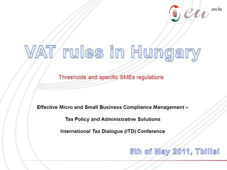 Thresholds and specific SMEs regulations Effective Micro and Small Business Compliance Management – Tax Policy and Administrative Solutions International.