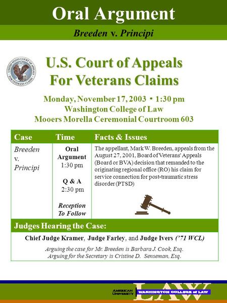 Oral Argument CaseTimeFacts & Issues Breeden v. Principi Oral Argument 1:30 pm Q & A 2:30 pm Reception To Follow The appellant, Mark W. Breeden, appeals.