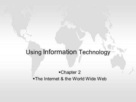 Using Information Technology