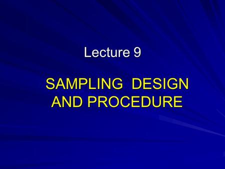 SAMPLING DESIGN AND PROCEDURE