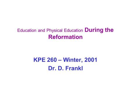 Education and Physical Education During the Reformation