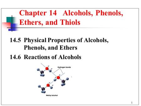 Chapter 14 Alcohols, Phenols, Ethers, and Thiols